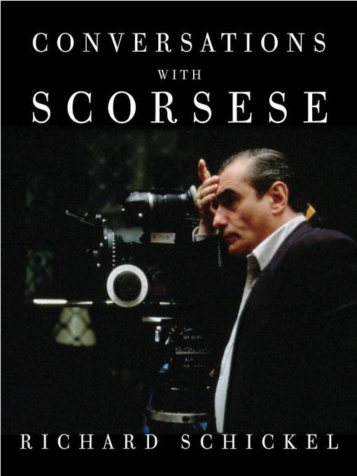 Title details for Conversations with Scorsese by Richard Schickel - Available